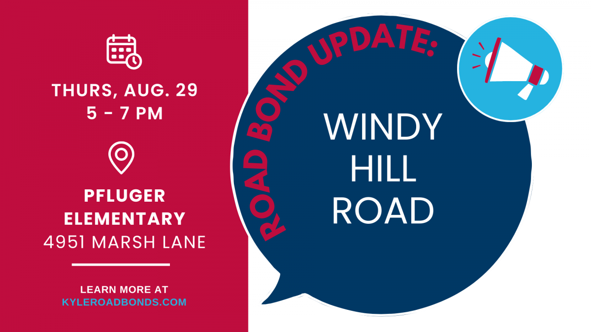 2022 Road Bond Update: Windy Hill Road Project Open House